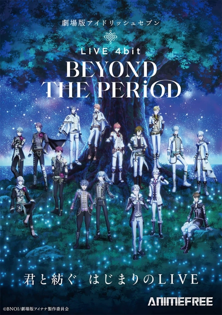 IDOLiSH7 Movie: LIVE 4bit - BEYOND THE PERiOD